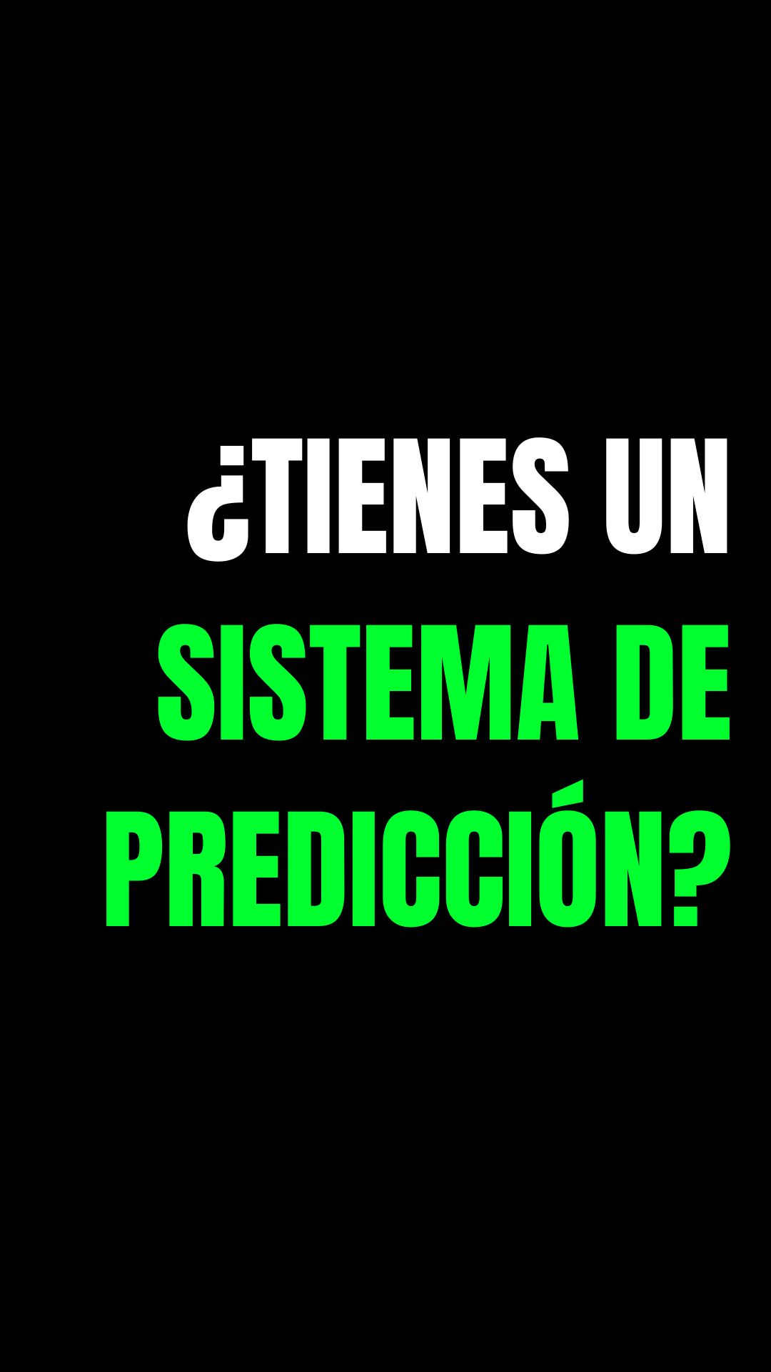 ¿Tienes un sistema?