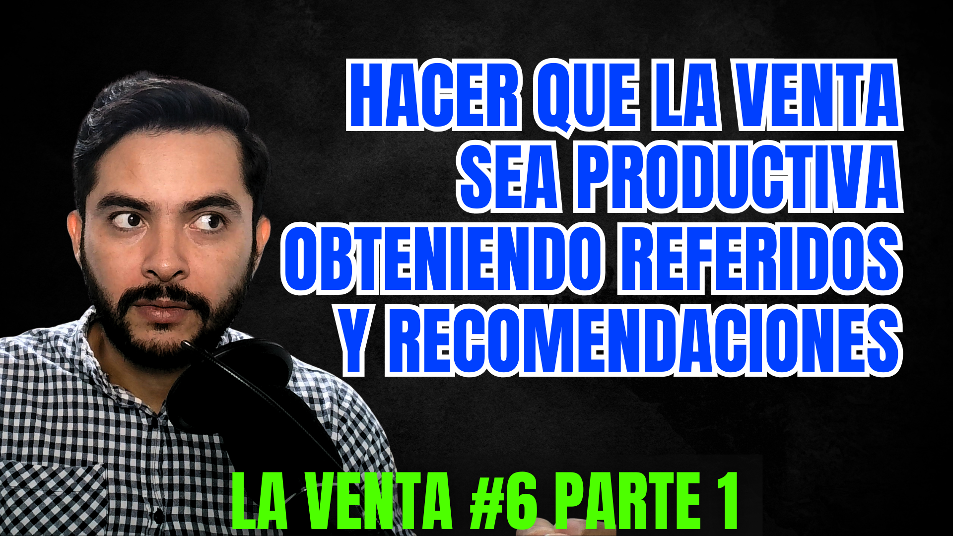Cómo Obtener Referidos y Recomendaciones que Multipliquen tus Ventas